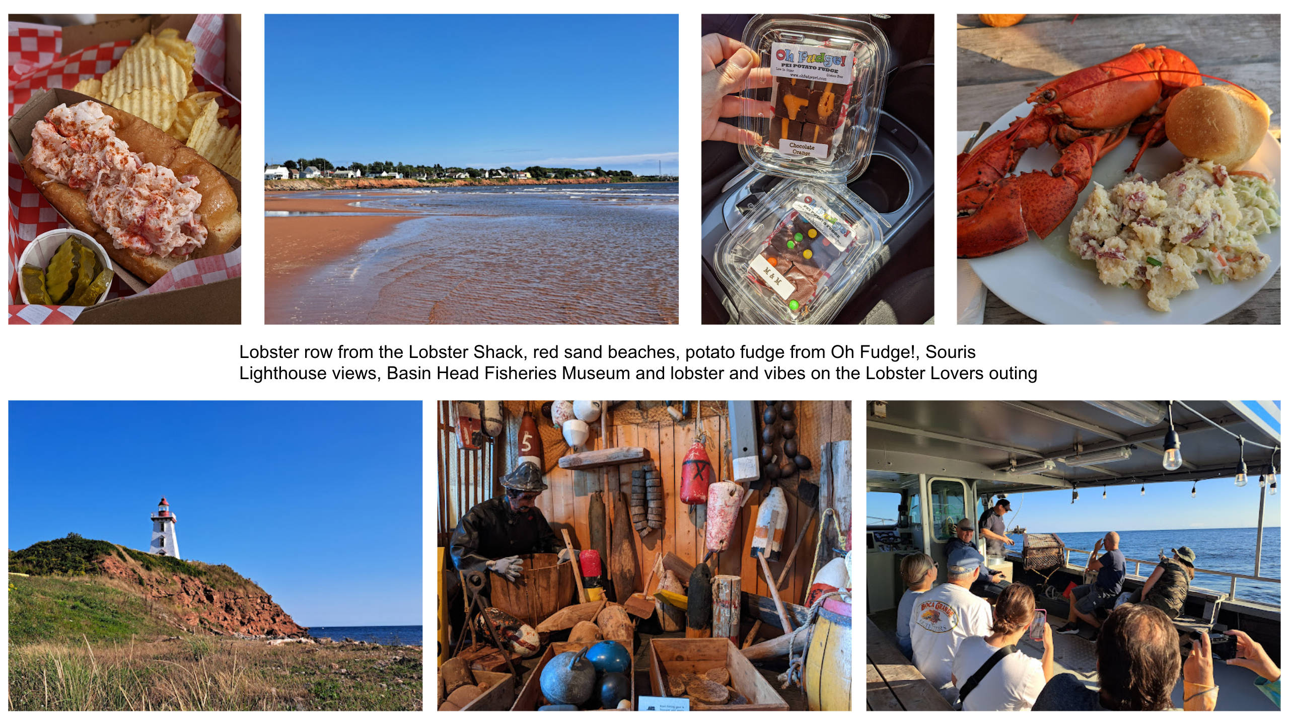 Lobster row from the Lobster Shack, red sand beaches, potato fudge from Oh Fudge!, Souris Lighthouse views, Basin Head Fisheries Museum and lobster and vibes on the Lobster Lovers outing